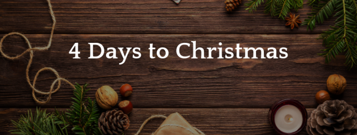 4 Days to Christmas